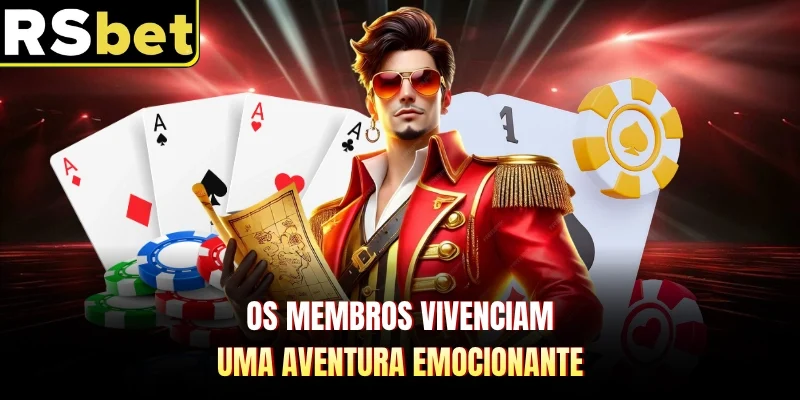 Os membros vivenciam uma aventura emocionante