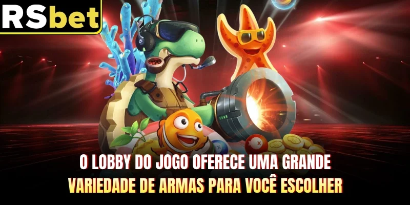O lobby do jogo oferece uma grande variedade de armas para você escolher