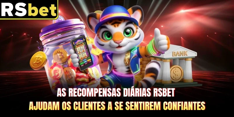 As Recompensas diárias RSBET ajudam os clientes a se sentirem confiantes