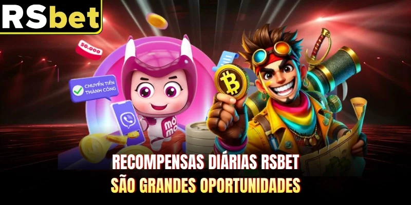 Recompensas Diárias RSBET - São Grandes Oportunidades