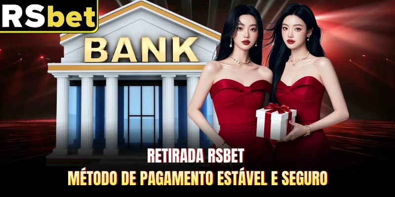 Retirada RSBET - Método De Pagamento Estável E Seguro