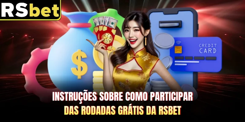 Instruções sobre como participar das rodadas grátis da RSBET