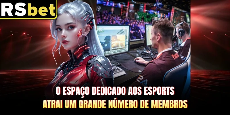 O espaço dedicado aos eSports atrai um grande número de membros 