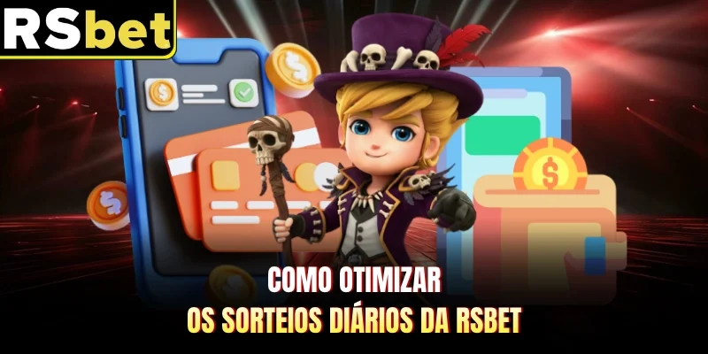Como otimizar os sorteios diários da RSBET